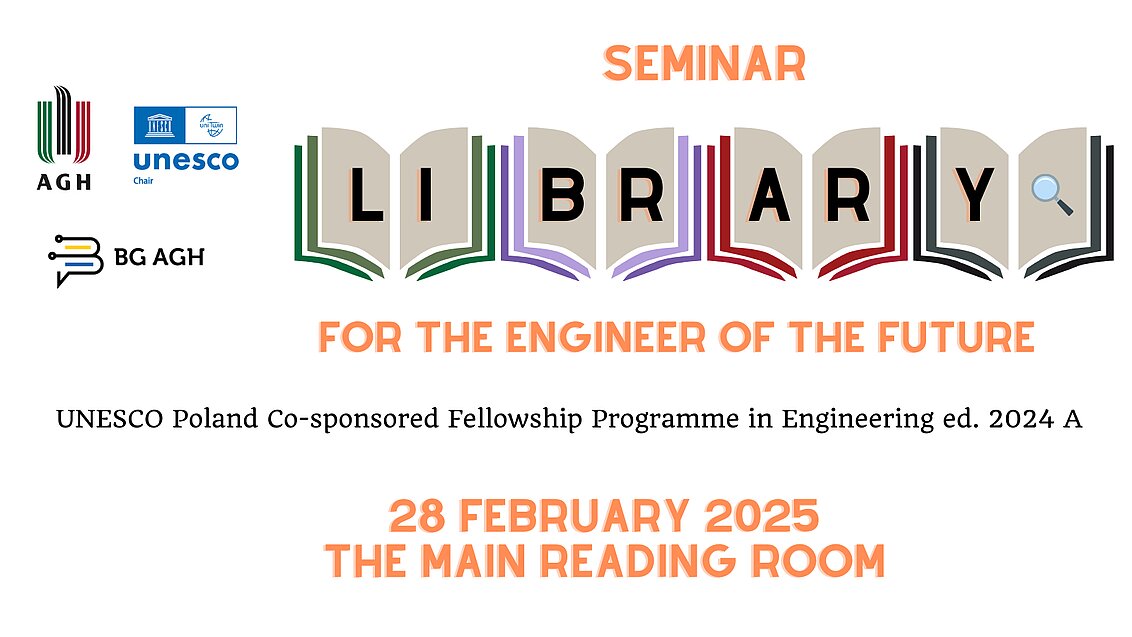 Seminarium „Library for the Engineer of the Future”-- Biblioteka Główna AGH
